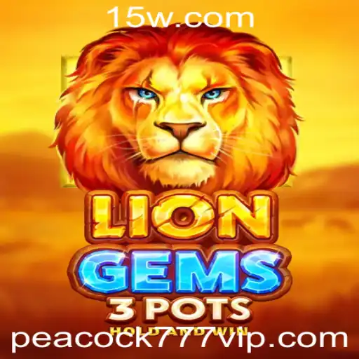 Explorando as Aventuras e Regras de LionGems3pots: Um Mundo de Encantos com Peacock777